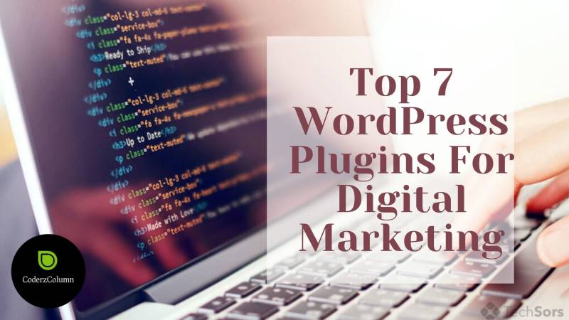 Top 7 WordPress Plugins For Digital Marketing