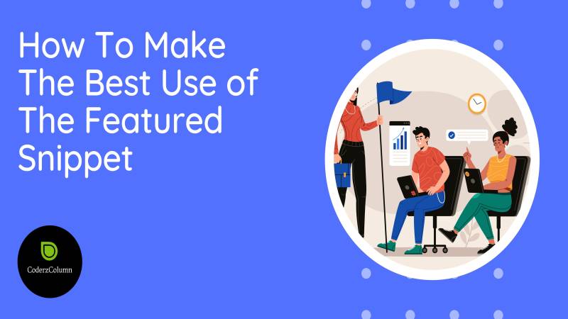 How To Make The Best Use of The Featured Snippet