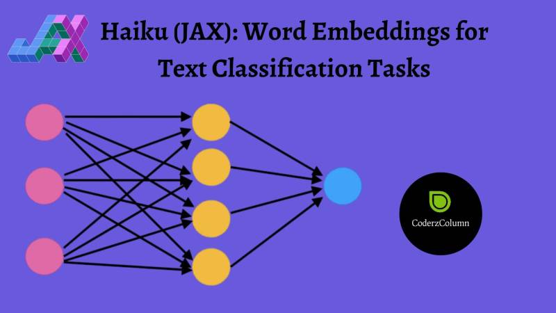 Haiku (JAX): Word Embeddings for Text Classification Tasks