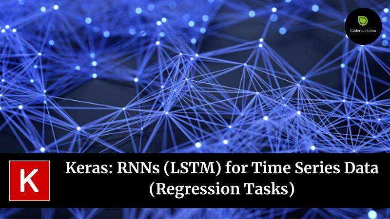 Keras: RNNs (LSTM) for Time Series Data (Regression Tasks)