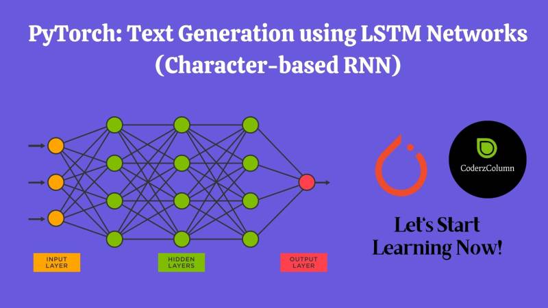 PyTorch: Text Generation using LSTM Networks (Character-based RNN)