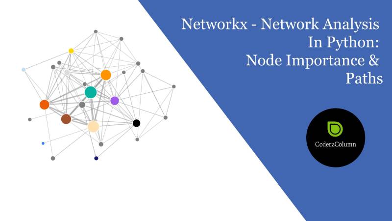 Networkx - Network Analysis in Python : Node Importance & Paths
