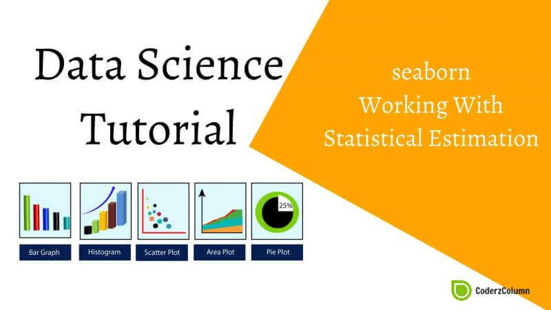 Seaborn - Working With Statistical Estimation