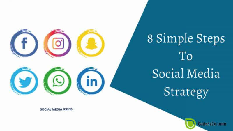 8 Simple Steps To Social Media Strategy