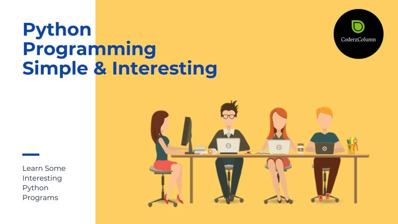 Python Programs For Beginners - Simple & Interesting